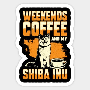 Weekends Coffee And My Shiba Inu Dog Lover Gift Sticker